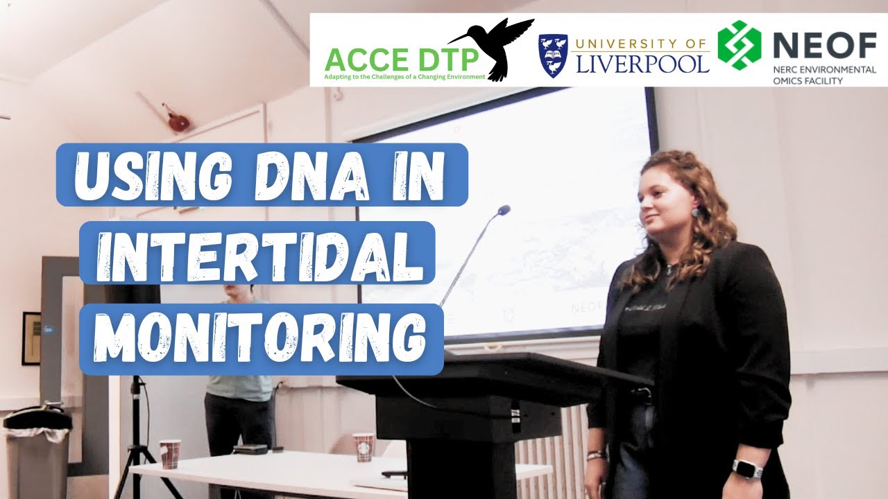 eDNA in intertidal monitoring by Dina-Leigh Simons | 10-minute talk at ACCE DTP Conference 2023