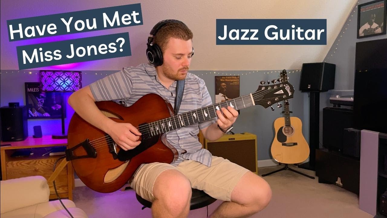 Have You Met Miss Jones?- Jazz Guitar