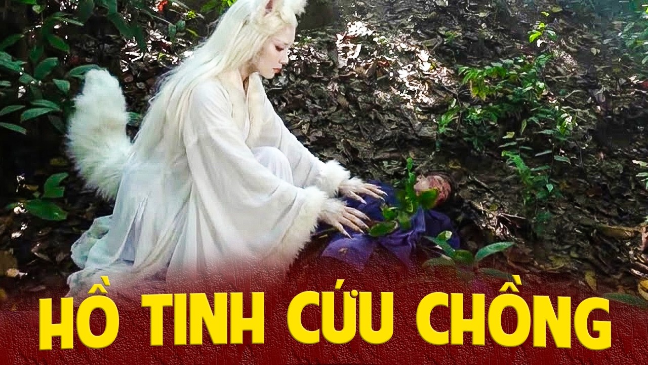 HỒ TINH CỨU CHỒNG | Phim Truyện Cổ Tích 2026 | Phim Cổ Tích 2026 | Cổ Tích Việt Nam 2026 | Cổ Tích