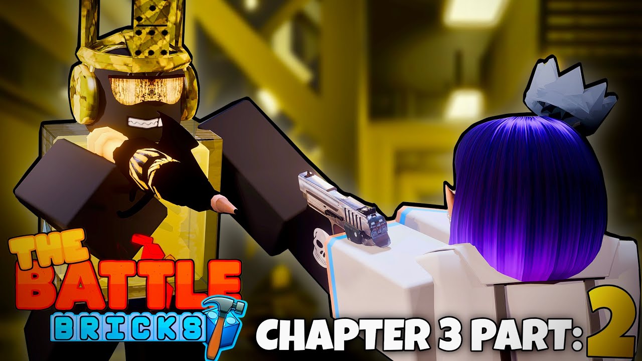 CHAPTER 3 IS MY FAVOURITE CHAPTER SO FAR! | Roblox | [The Battle Bricks Chapter 3 Part: 2]