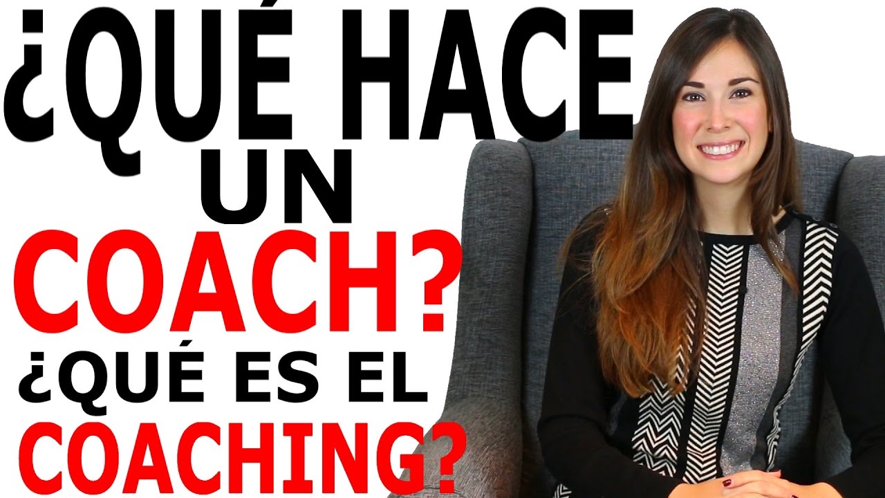 ¿QUÉ ES EL COACHING?