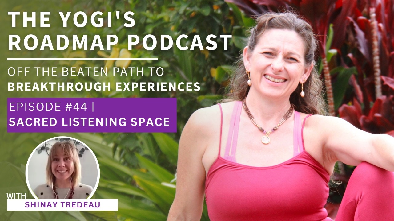 The Yogi's Roadmap Podcast | Sacred Listening Space