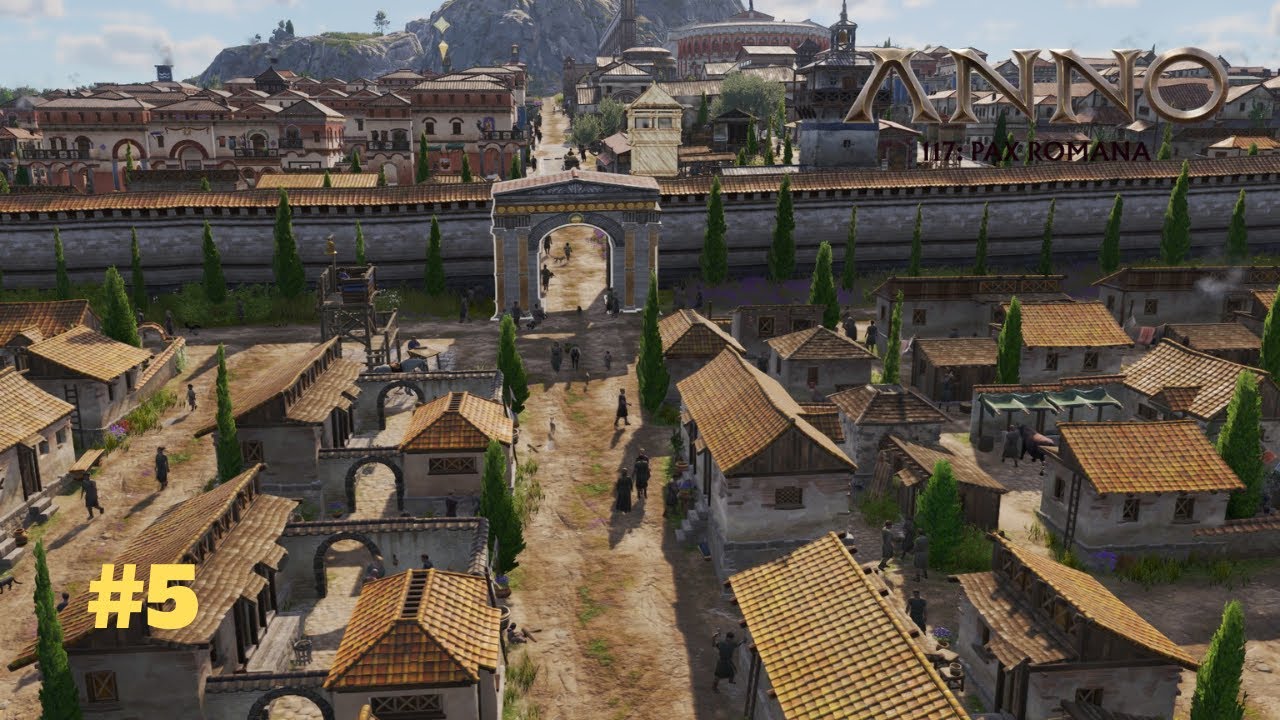 Anno 117 - #5 On fortifie notre ville principale