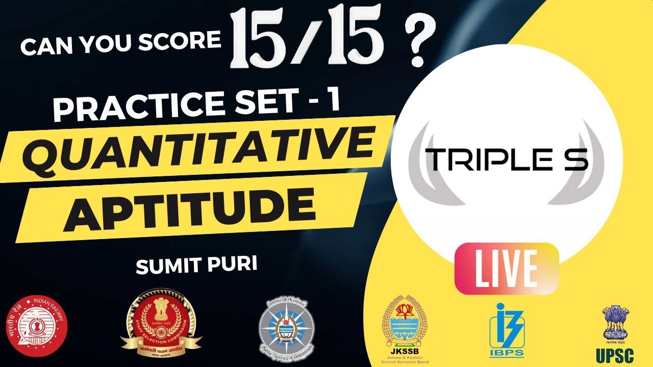 Quantitative Aptitude: PRACTICE SET 1 || Can you score 15/15 ? || SSC VLW CSAT JKSSB RRB |Sumit Puri
