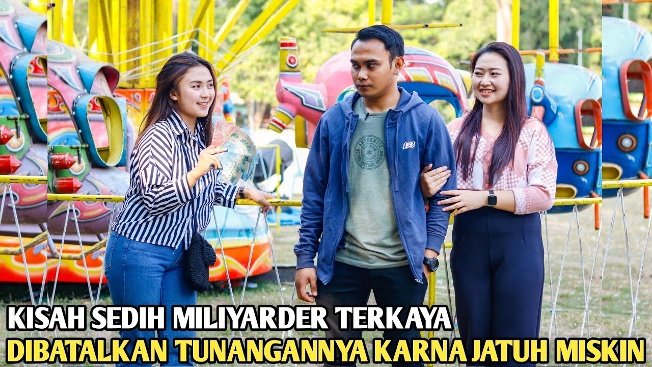 KISAH MILIYARDER TERKAYA DISIRAM & DIBATALKAN TUNANGANNYA KARENA JATUH MISKIN! TAK LAMA DIA MENYESAL