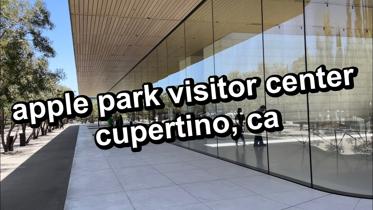 apple park visitor center in cupertino, ca