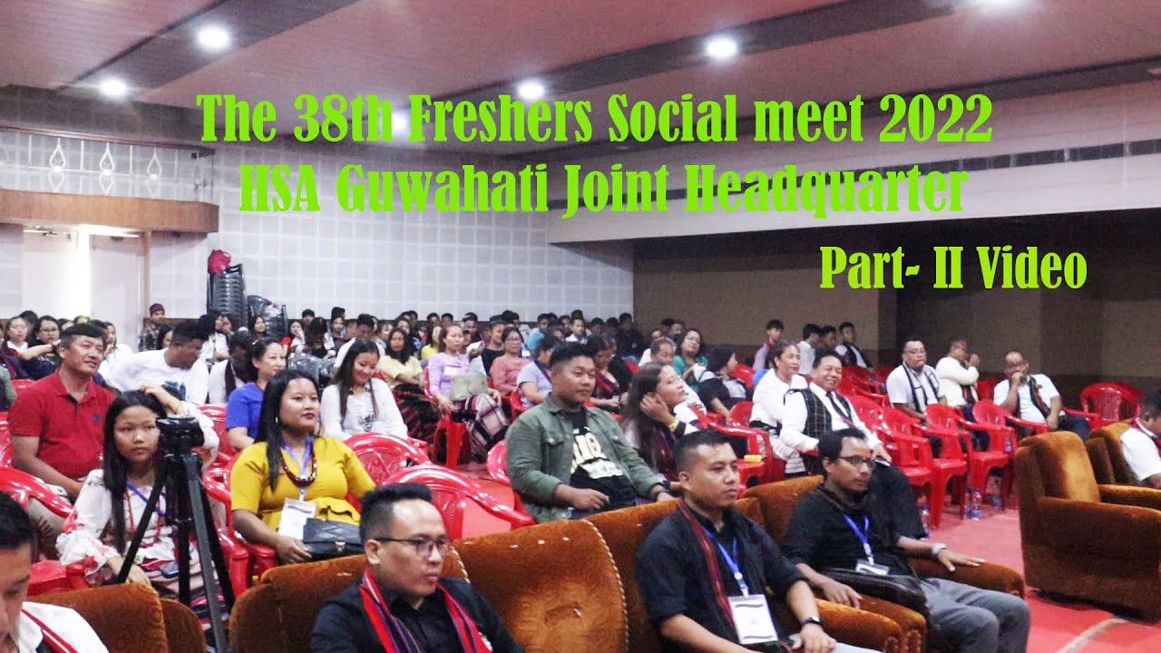 Part- II The 38th Freshers Social Meet HSA Guwahati Join Headquarter