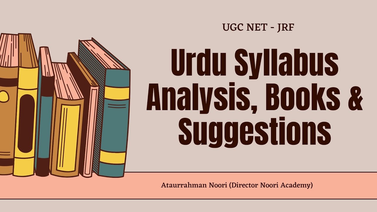 UGC NET URDU SYLLABUS EXPLAINATION, ANALYSIS AND IMPORTANT BOOKS
