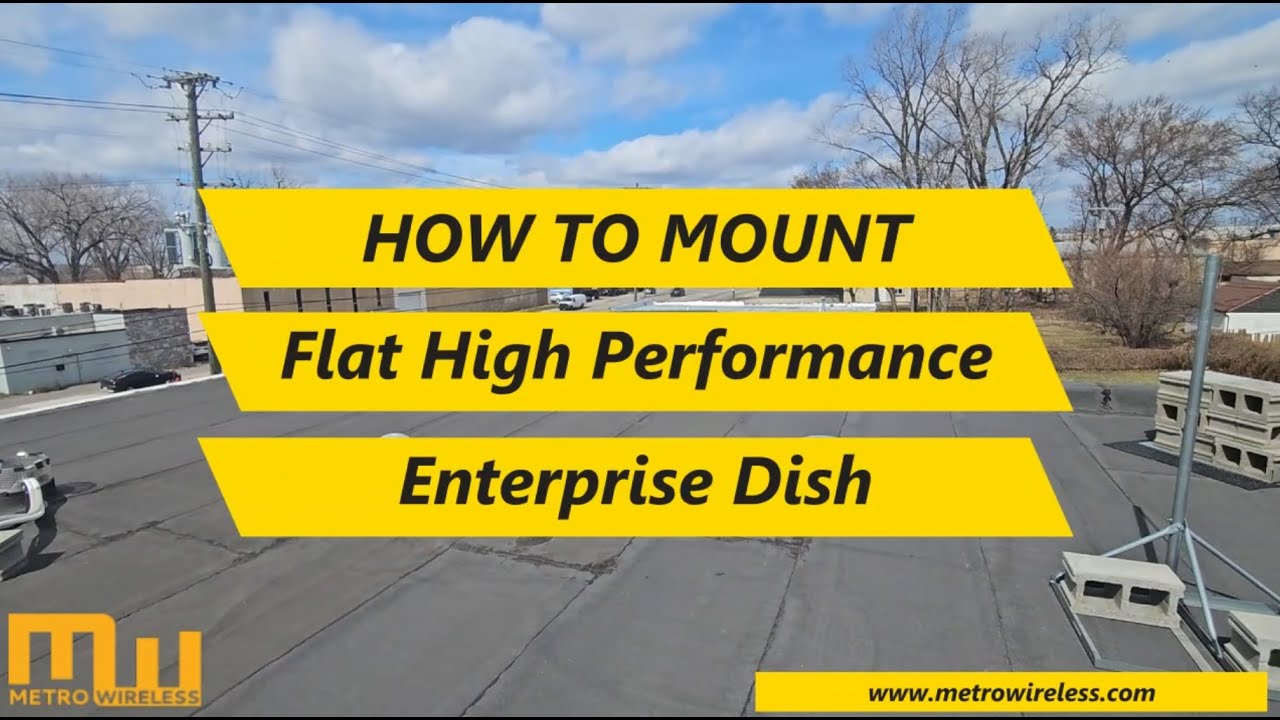 Starlink Flat High Rate and Enterprise Dish Mounting and Setup