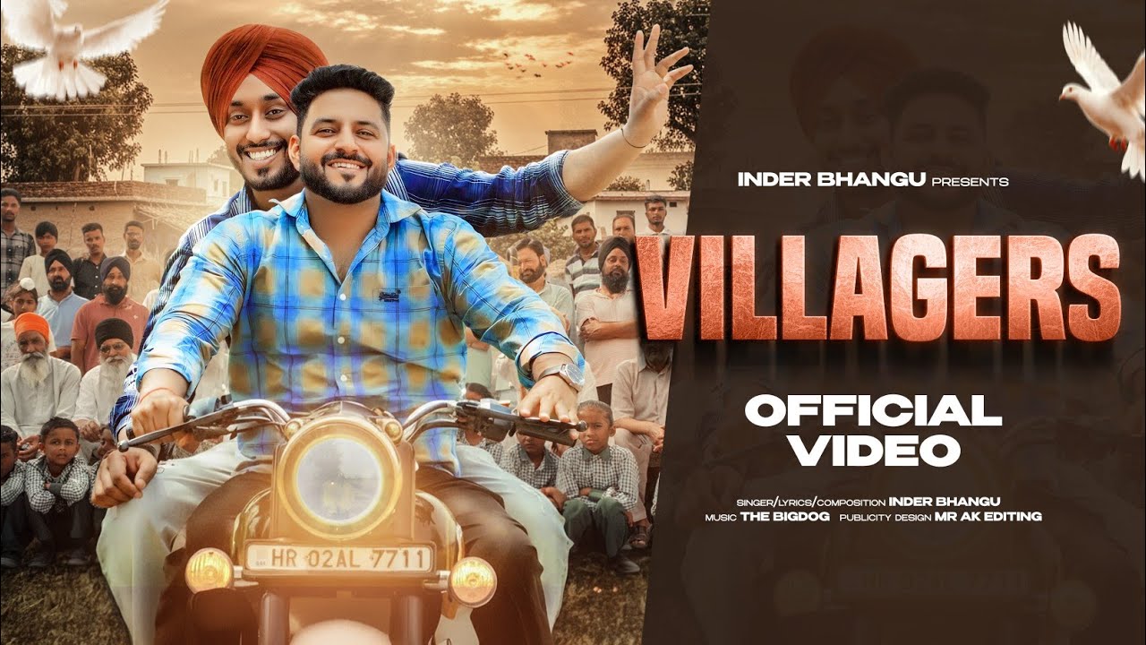 Villagers(Villaga Aale) Inder Bhangu Feat Master Ji | BigDog | Latest Punjabi Song 2025