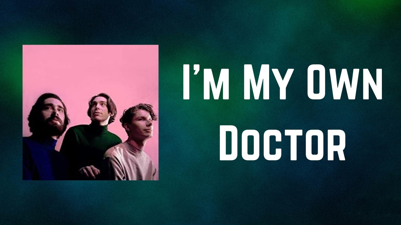 Remo Drive - I'm My Own Doctor (Lyrics)