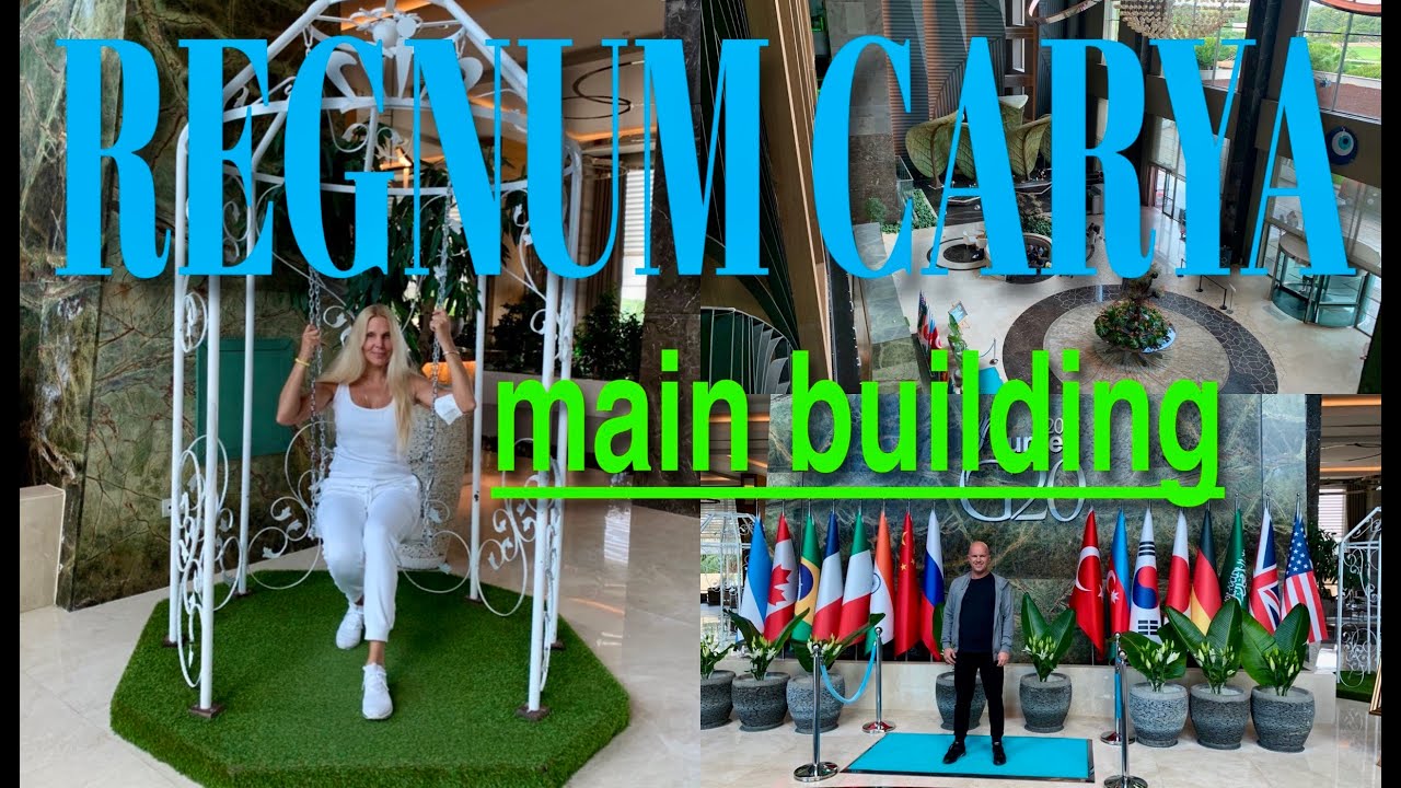 REGNUM CARYA🇹🇷 / LOBBY / MAIN BUILDING/ обзор главного  здания и лобби отеля
