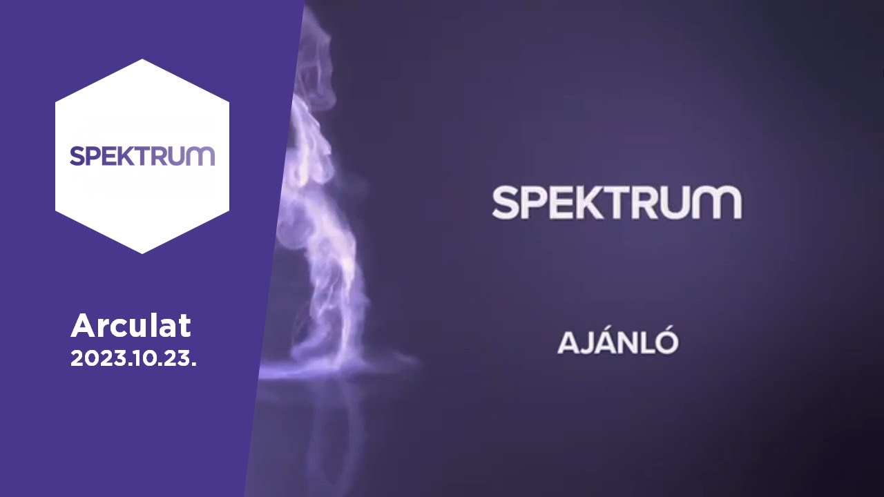 Spektrum arculat - 2023.10.23.