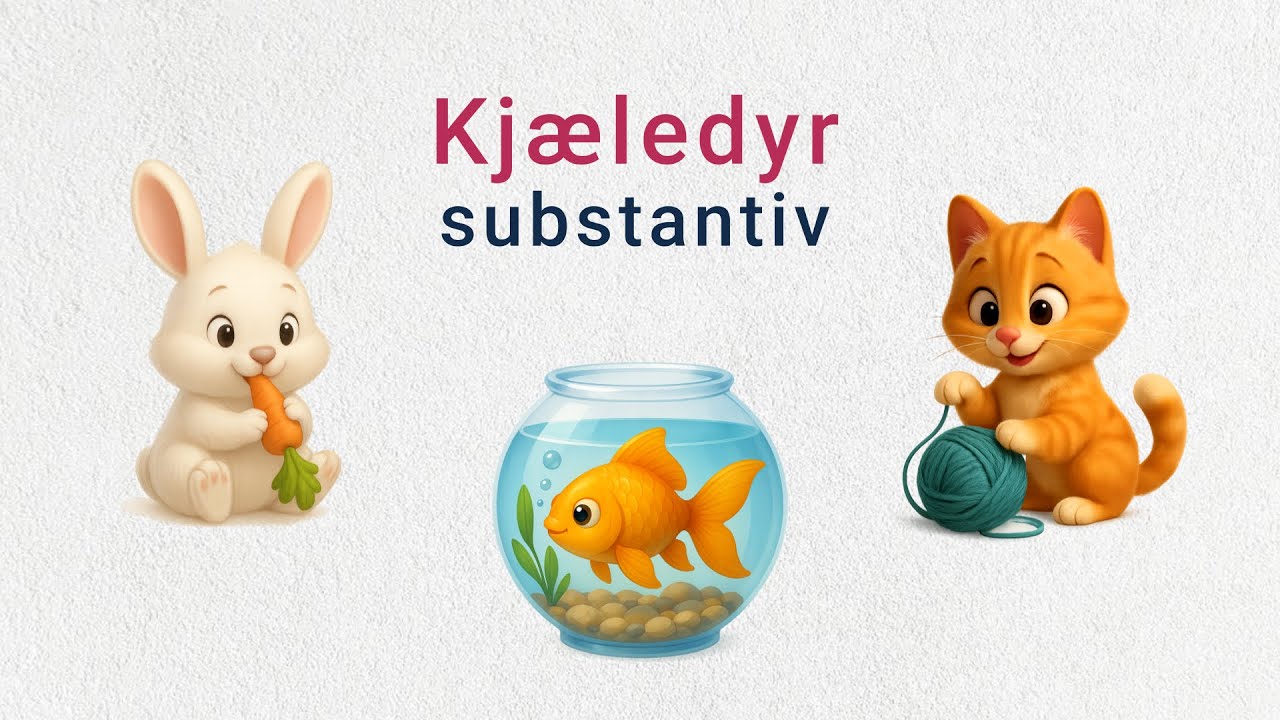 Kj&aelig;ledyr |Substantiv | Norsk | Norwegian | L&aelig;r Norsk | Learn Norwegian | Improve Norwegian | Course