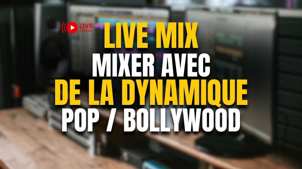 Tu veux du punch ? Mixage dynamique Pop Bollywood + compresseur de légende !