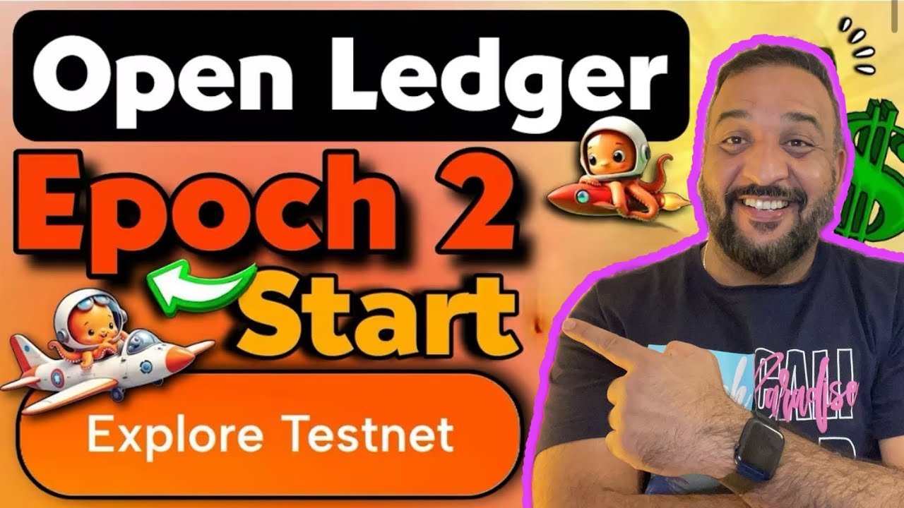 Open ledger testnet Airdrop || Epoch 2 Start full details