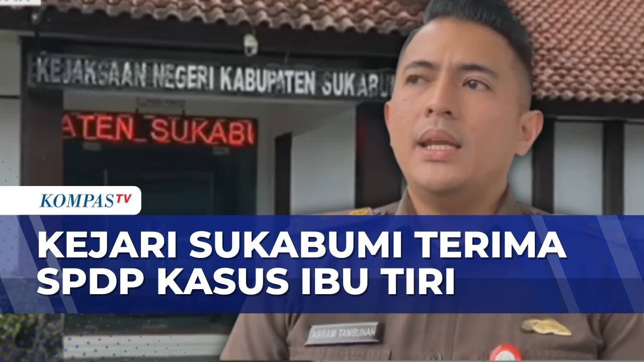 Kasus Dugaan Penganiayaan Anak oleh Ibu Tiri di Sukabumi Bergulir, Kejari Terima SPDP | SAPA PAGI