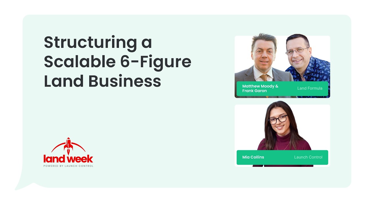 Structuring a Scalable 6-Figure Land Business (Land Week 2026)