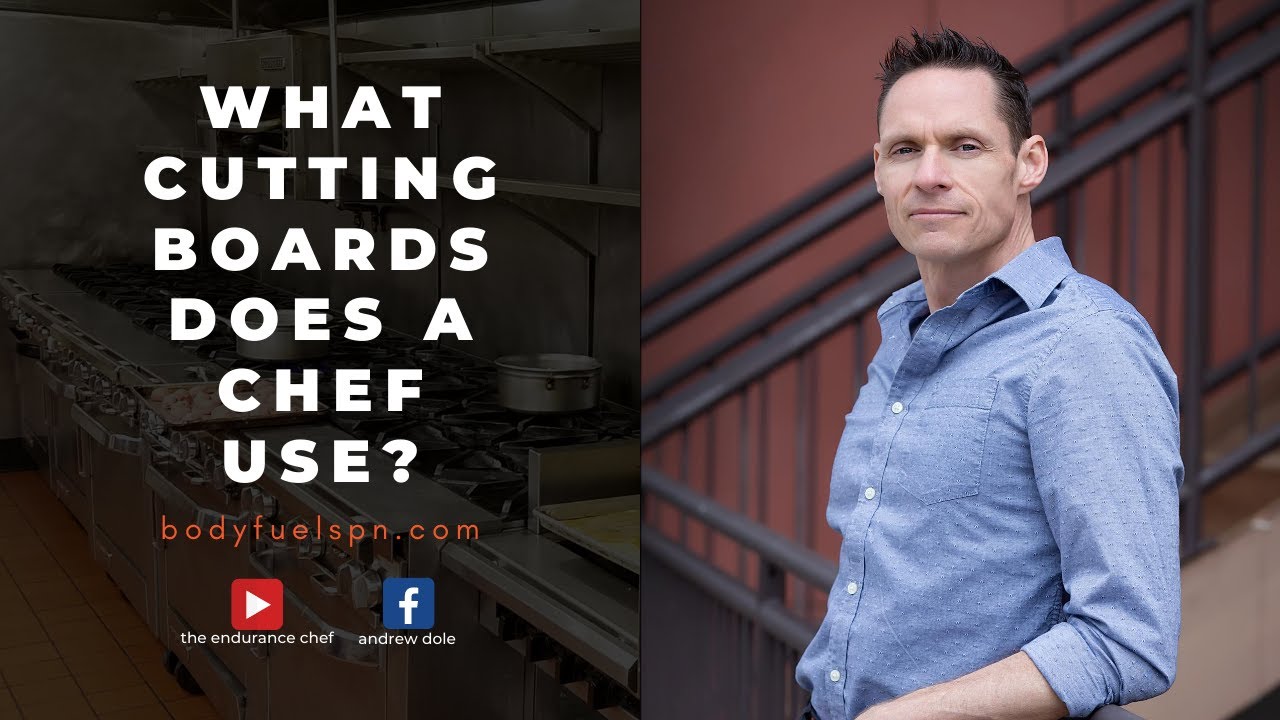 What Cutting Boards A Chef Uses and Why
