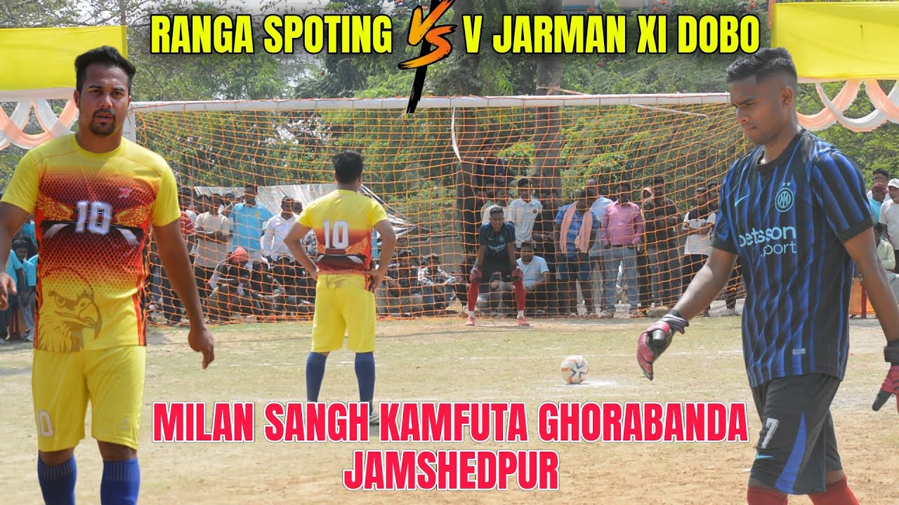 Ranga spoting 🆚 Jarman 11 Dobo||1st Round TAIBEKAR KICK||milan Sangh Kamfuta Ghorabanda||