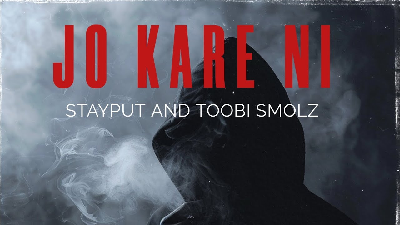 Stayput and @toobismolz  - Jo Kare Ni [Official Audio]