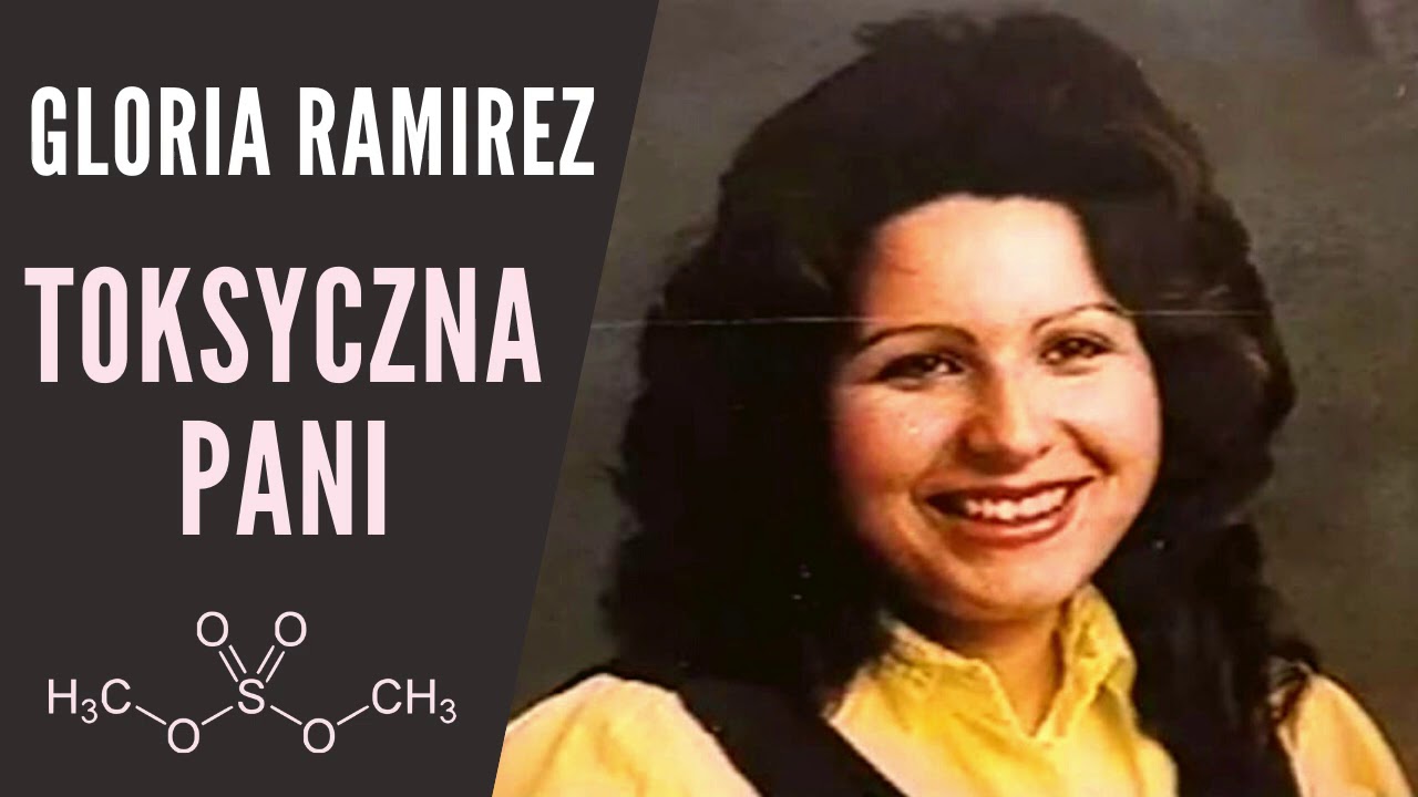 GLORIA RAMIREZ - TOKSYCZNA PANI