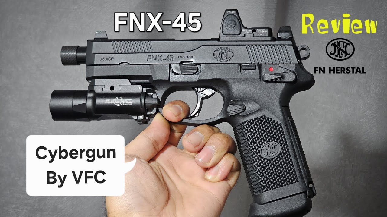 Cybergun FNX-45 By vfc รีวิว ✨️😎🔥