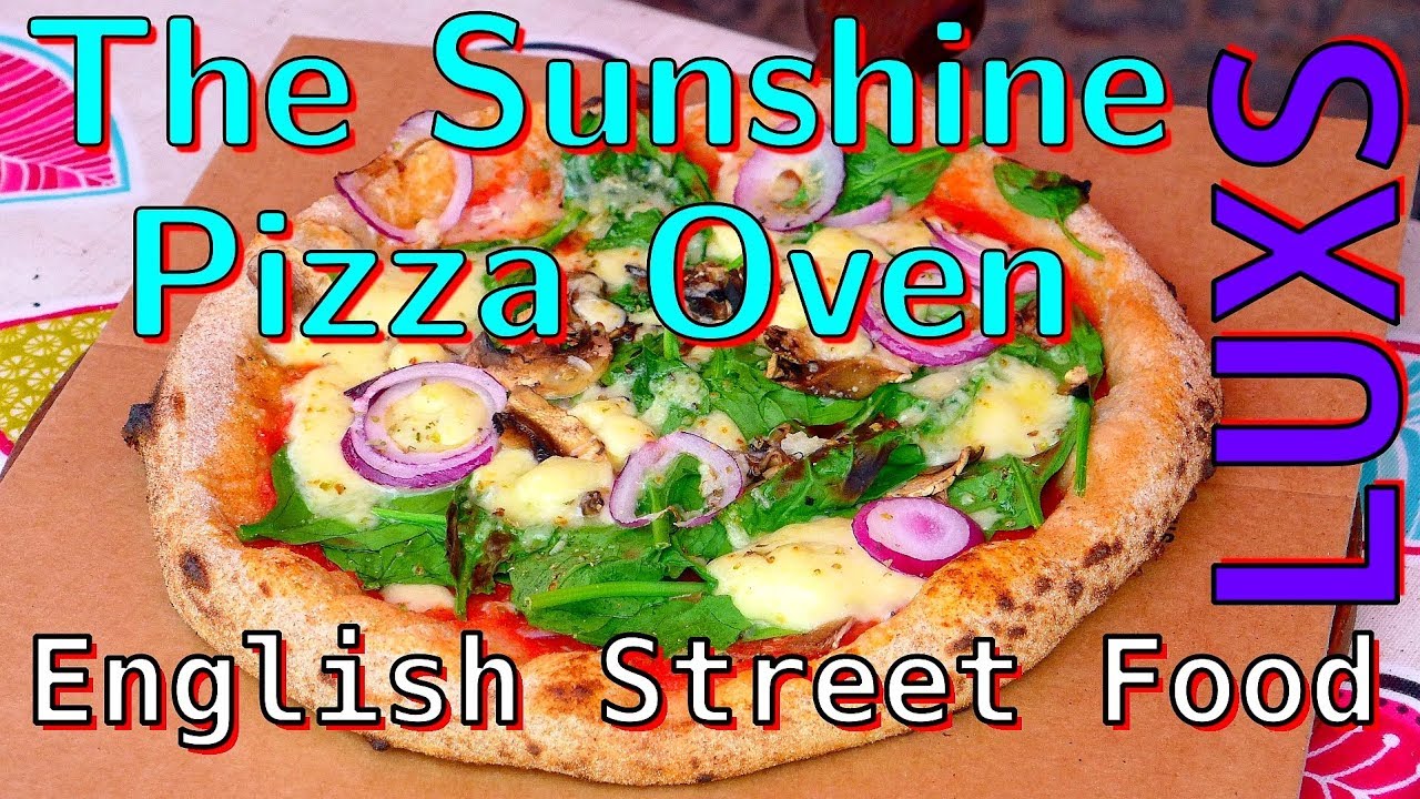 English Street Food | Pizza | The Sunshine Pizza Oven