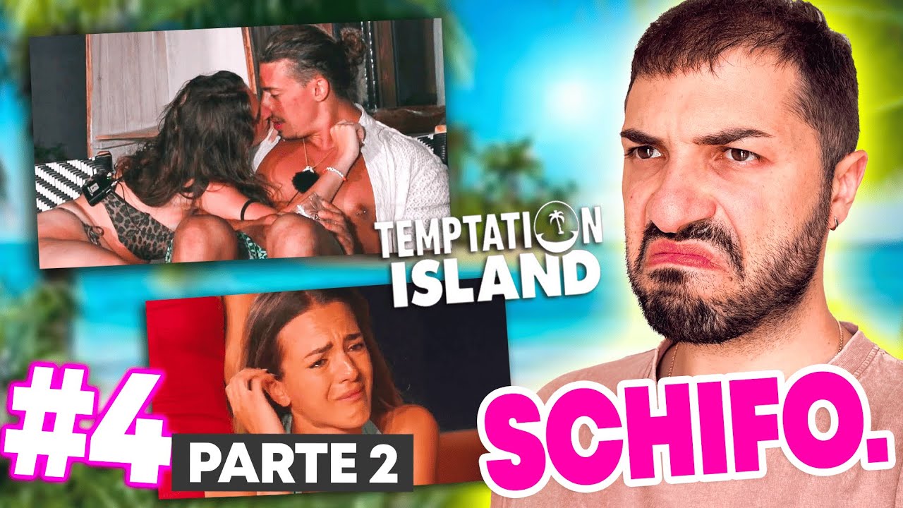 LA TRADISCE SENZA PIETÀ! - TEMPTATION ISLAND 14 🏝️ Reaction #4 puntata (parte 2)