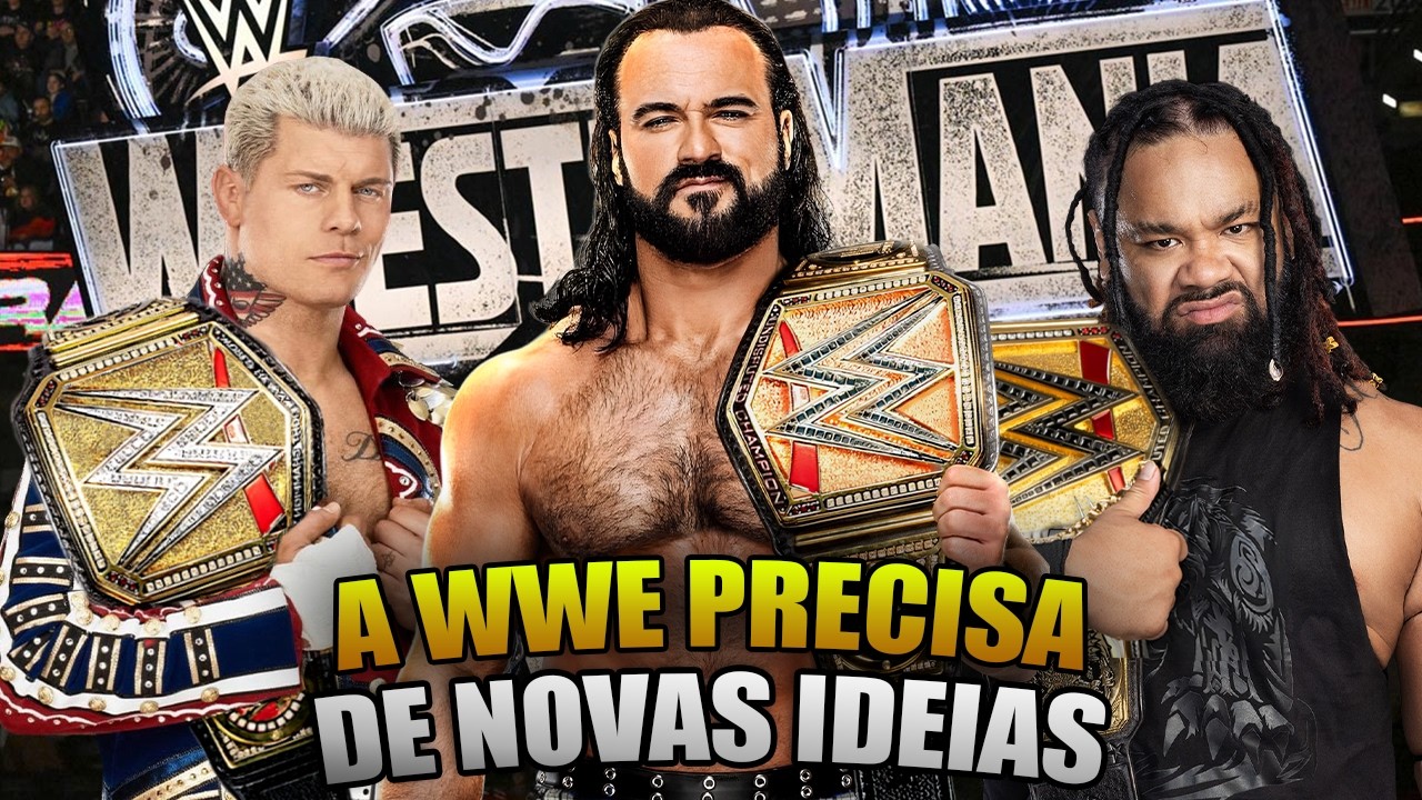 A WWE está COMPLETAMENTE PERDIDA para a WRESTLEMANIA 42? + Tiozão