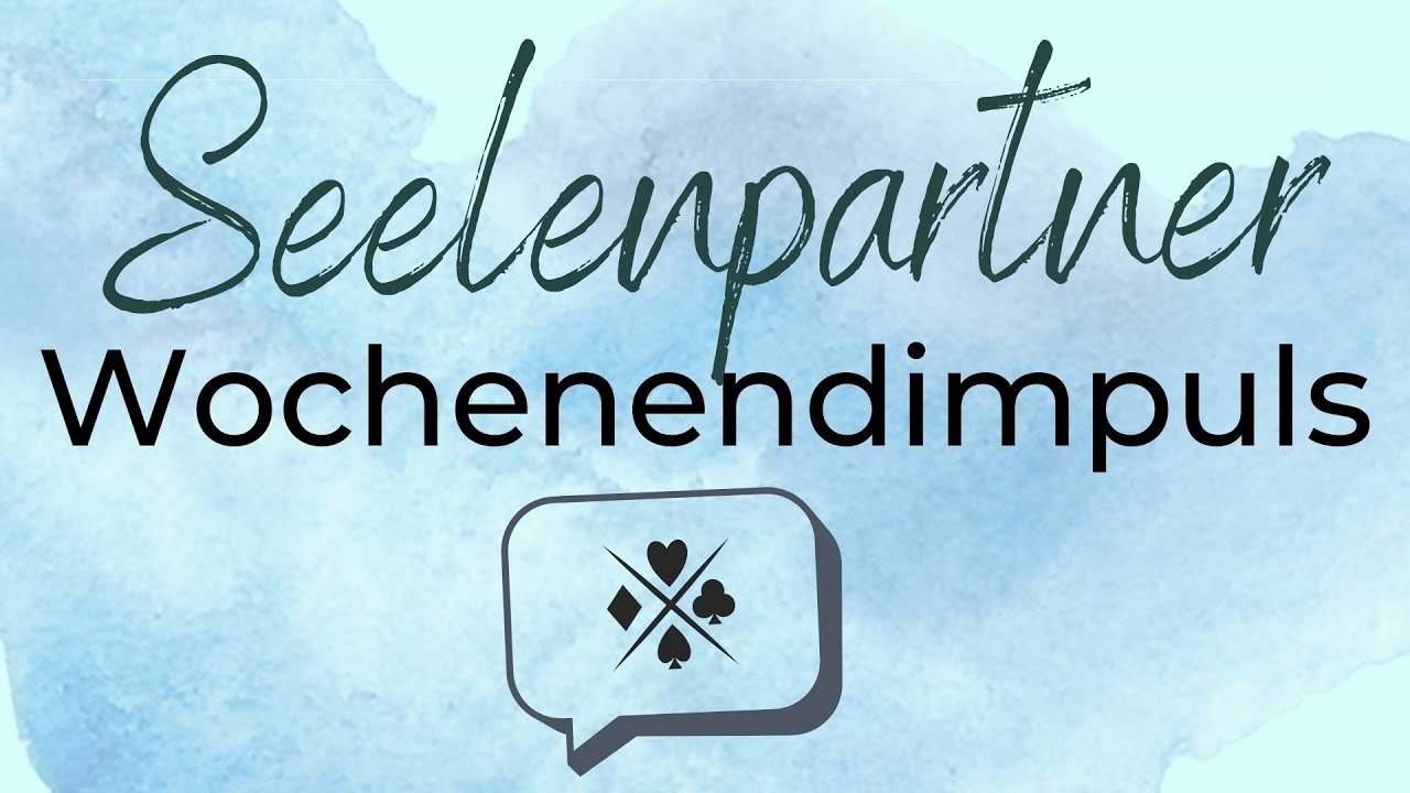 Seelenpartner-Impuls fürs Wochenende 📣 Klärung ist angesagt! Genug gewartet!