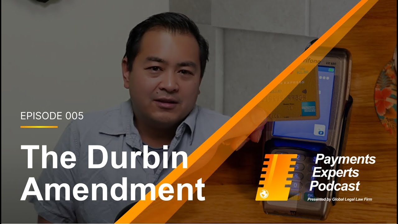 PEP | Ep 005 | The Durbin Amendment | The Payments Experts Podcast