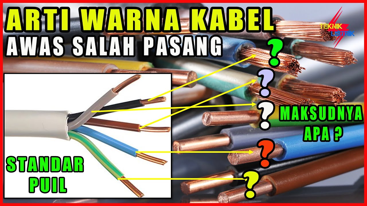 ARTI WARNA PADA KABEL LISTRIK