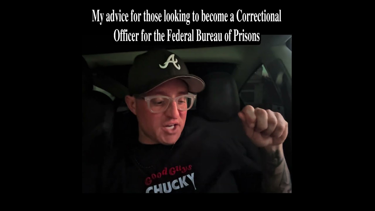 Life as a Correctional Officer in the Bureau of Prisons