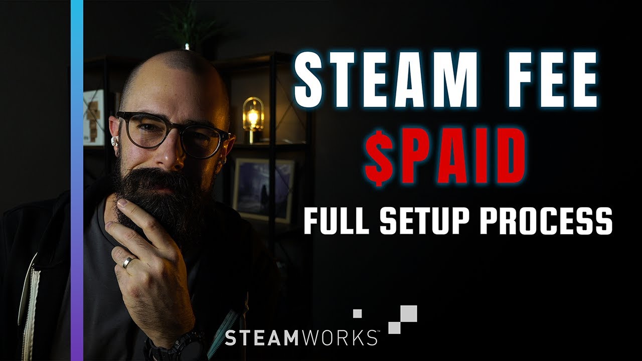 Steamworks Setup from Scratch: LLC, $100 Fee, & Store Page Walkthrough