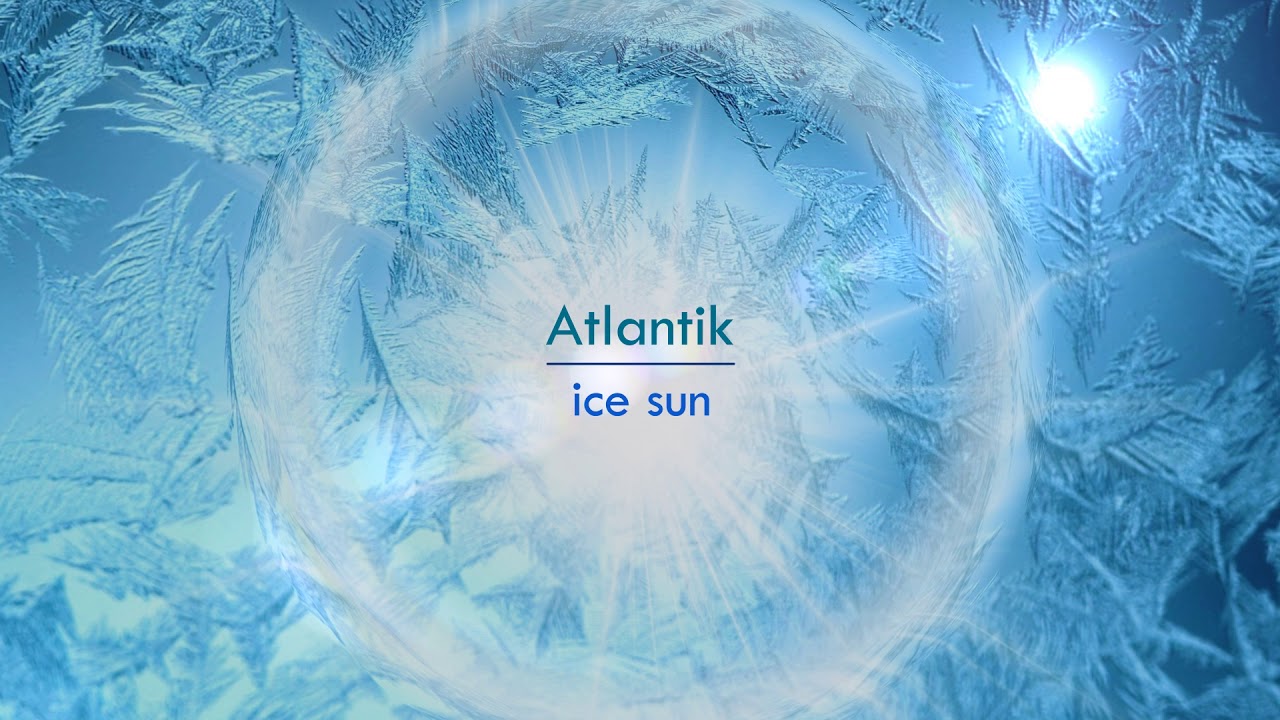 Atlantik - Ice sun