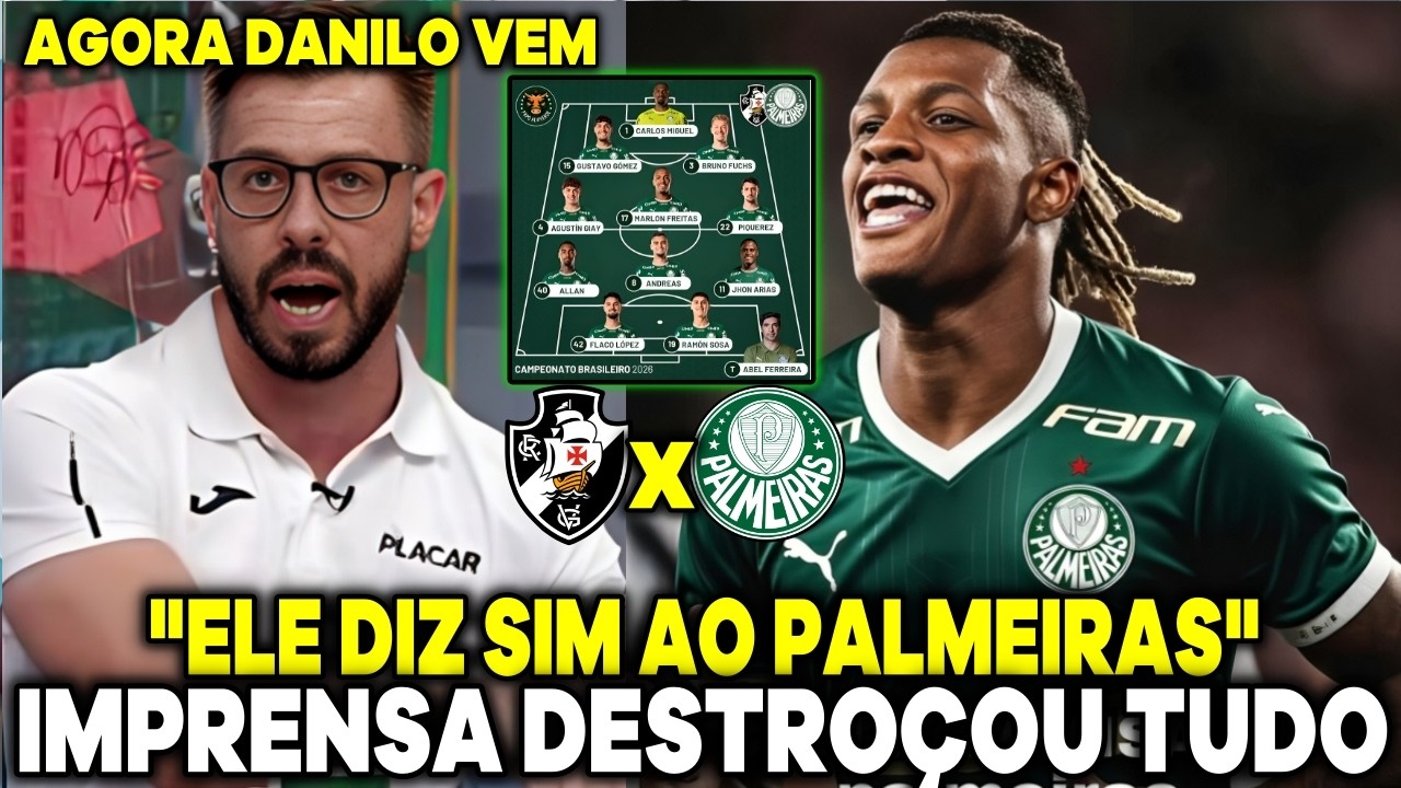 😱AGORA DANILO VEM! IMPRENSA CRAVOU NO PALMEIRAS 