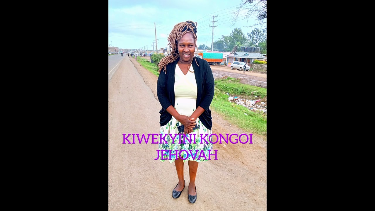 AWEKYINI KONGOI JEHOVAH OFFICIAL MUSIC 🎵🎵🎵 #subscribenow