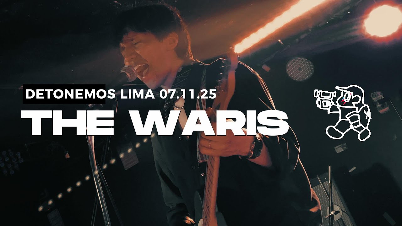 THE WARIS EN DETONEMOS LIMA 07.11.25