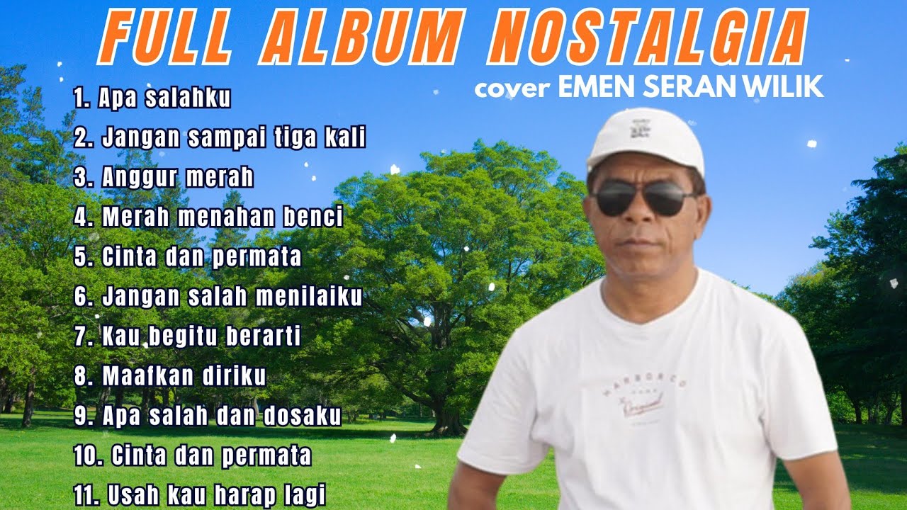 FULL ALBUM NOSTALGIA Cover EMEN SERAN WILIK