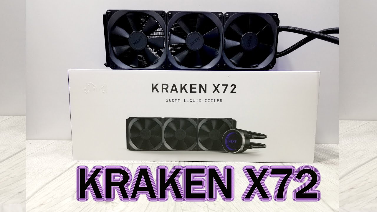 NZXT KRAKEN X72 UNBOXING AND INSTALLATION STEP BY STEP