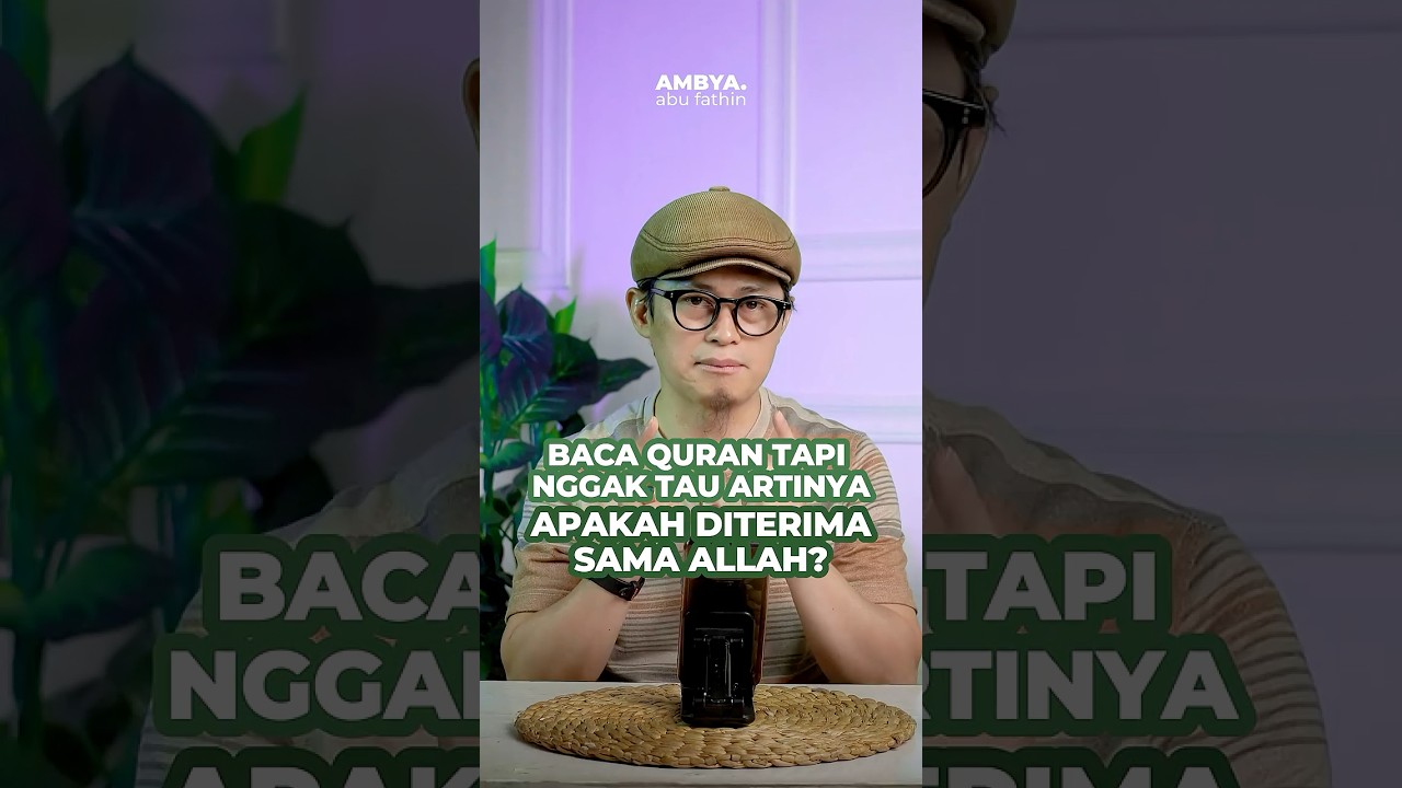 Baca Qur&rsquo;an Tapi Nggak Tau Artinya, Diterima Nggak Sama Allah? Ini Jawaban yang Bikin Hati Tenang!