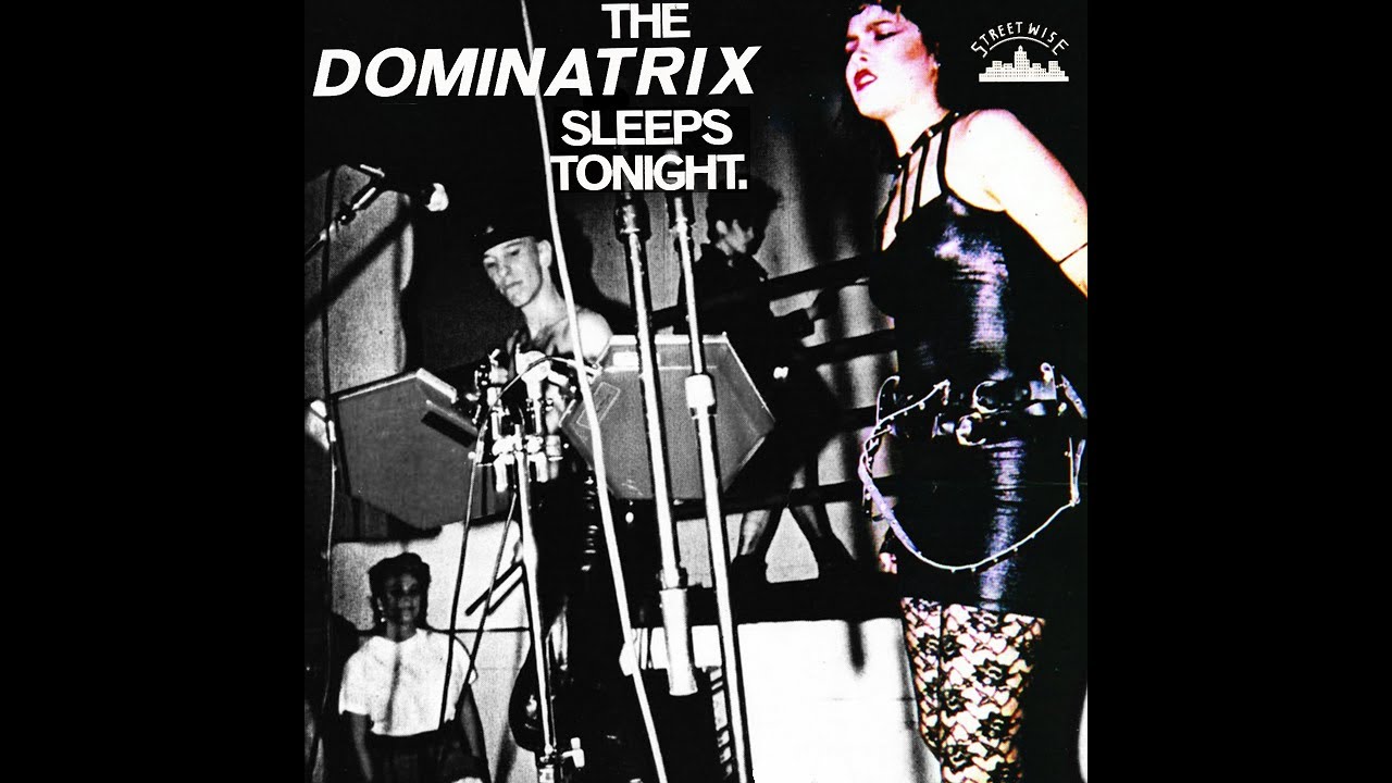 Dominatrix - The Dominatrix Sleeps Tonight (DJ Rat-Ward Edit) 1984