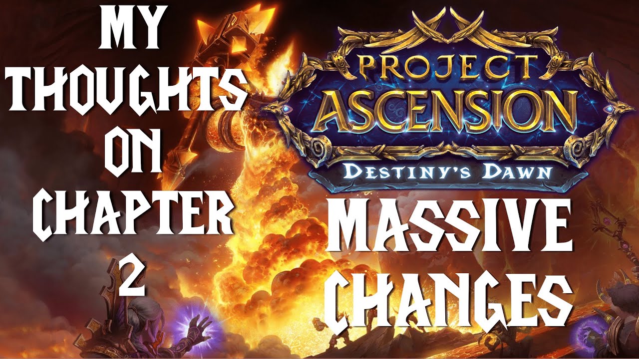 My Thoughts on Chapter 2 | Ascension WoW
