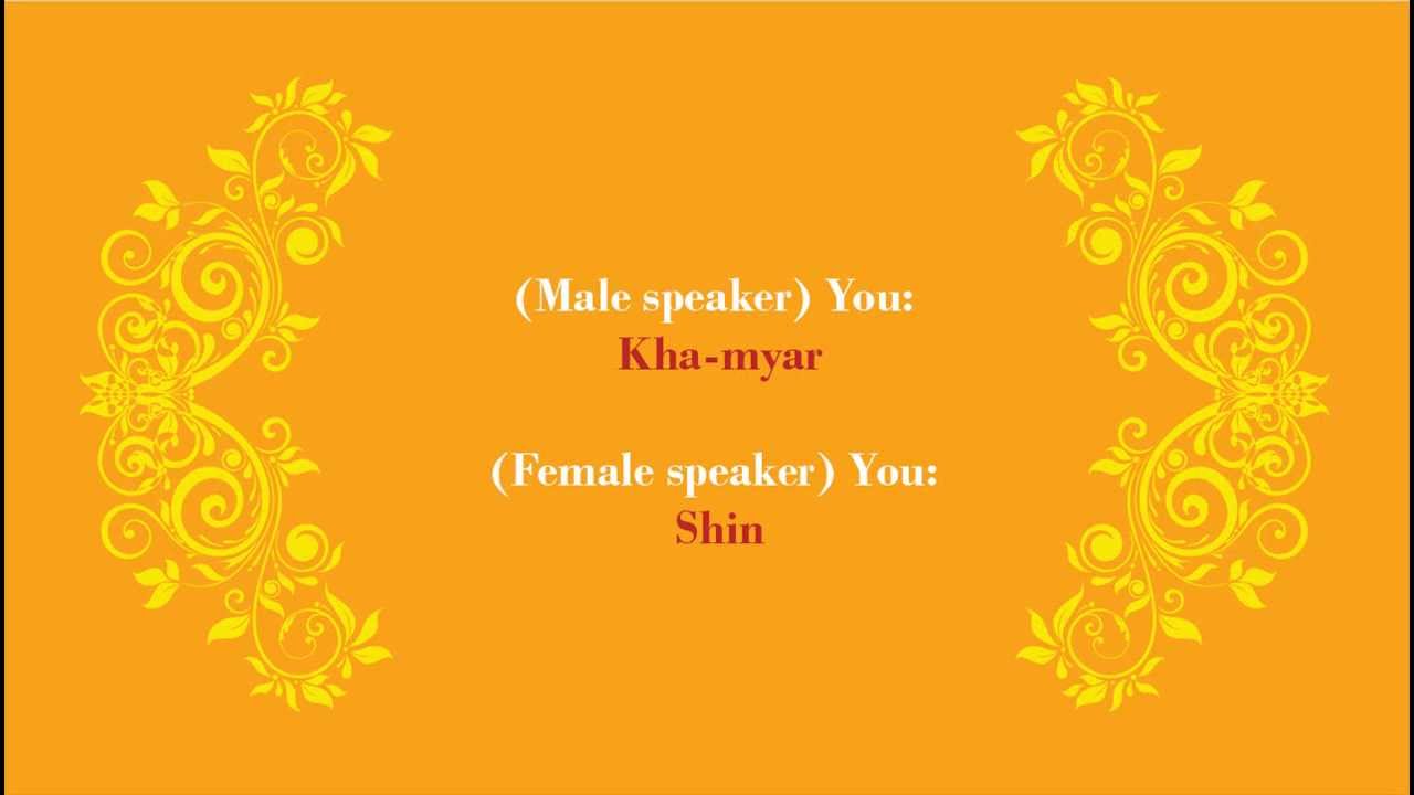 Beginning Burmese Episode 7: Pronouns (You, I)