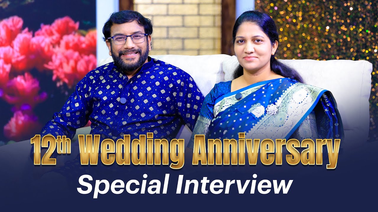 Special Interview with Dr John Wesly & Mrs Blessie Wesly | 12th Wedding Anniversary |