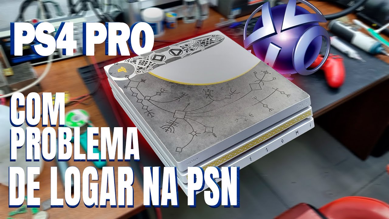 PLAYSTATION 4 PRO EDIÇÃO GOD OF WAR COM DEFEITO BIZARRO DE NÃO LOGAR NA PSN O TÉCNICO FICOU CONFU...