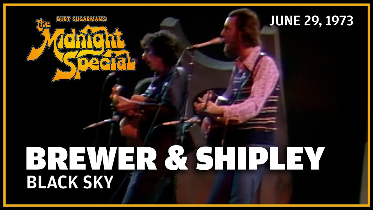 Black Sky - Brewer & Shipley | The Midnight Special