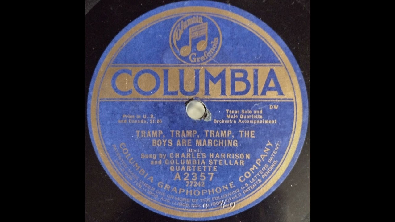 Tramp, Tramp, Tramp, The Boys Are Marching - Charles Harrison and the Columbia Stellar Quartette