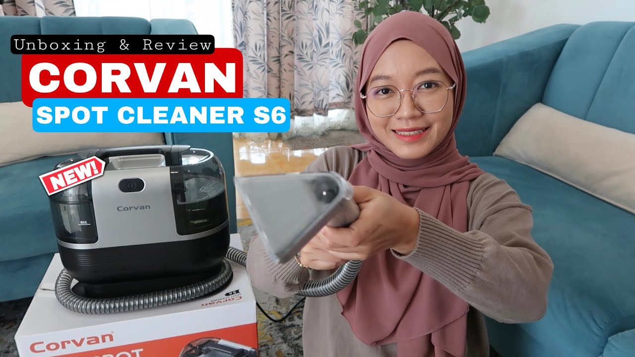 [Unboxing + Review] CORVAN SPOT CLEANER S6 | Sebab korang kena ada satu ✨